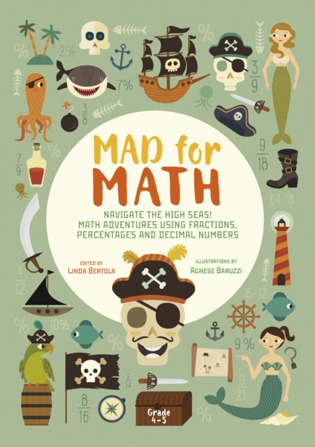 Book cover of: Navigate The High Seas! Maths Adventures Using Fractions, Percentages and Decimal Numbers. By: Linda BERTOLA