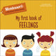 Book cover of: My First Book of Feelings. By: Chiara PIRODDI