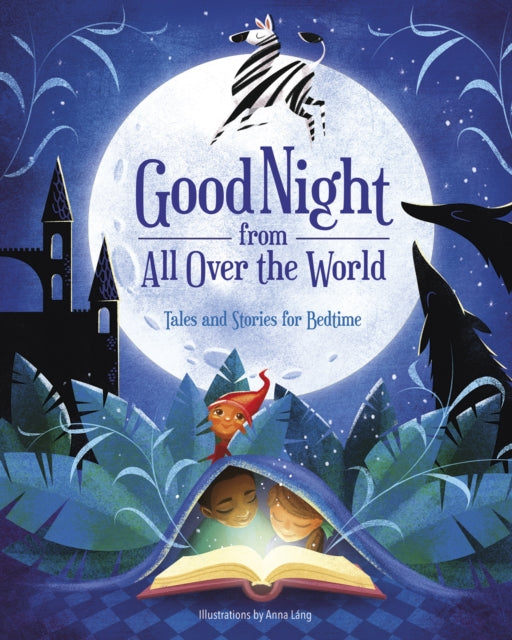 Book cover of: Good Night from all Over the World. By: Anna Láng