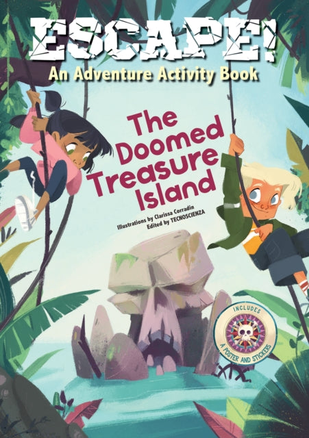Book cover of: Escape! An Adventure Activity Book: The Doomed Treasure Island. By: Tecnoscienza CORRADIN