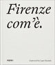 Book cover of: Firenze com'e/Florence as it is. By: Lapo Baraldi