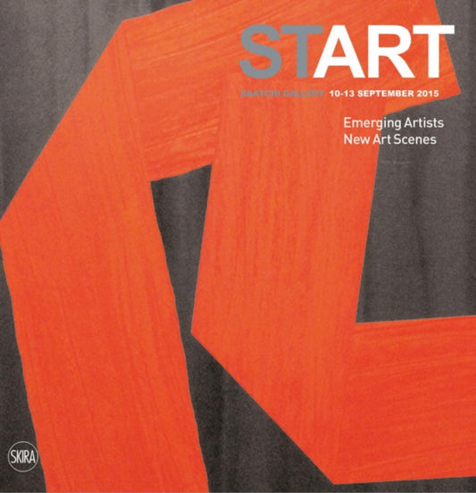 Book cover of: START: Emerging Artists · New Art Scenes. By: Serenella Ciclitira