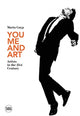Book cover of: You, Me and Art: Artists in the 21st Century