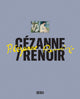 Cezanne / Renoir, Masterpieces from the Musee de l’Orangerie and the Musee d’Orsay 9788857252261 Paul Cezanne