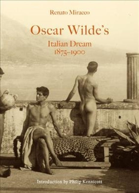 Book cover of: Oscar Wilde's Italian Dream. By: Renato Miracco