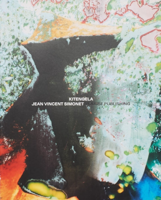 Book cover of: Jean Vincent Simonet: Kitengela