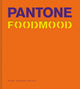 Book cover of: Pantone Foodmood. By: Guido Tommasi Editore