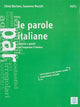Book cover of: Le parole italiane. By: Silvia Bertoni