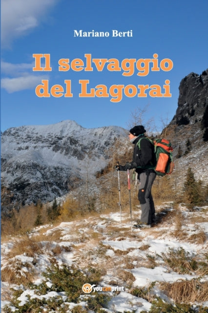 Book cover of: selvaggio del Lagorai
