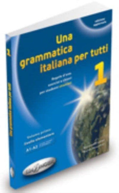 Book cover of: Una grammatica italiana per tutti. By: Muscolino Marida Latino Aessandra