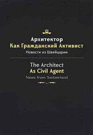 The ARCHITECT AS CIVIL AGENT