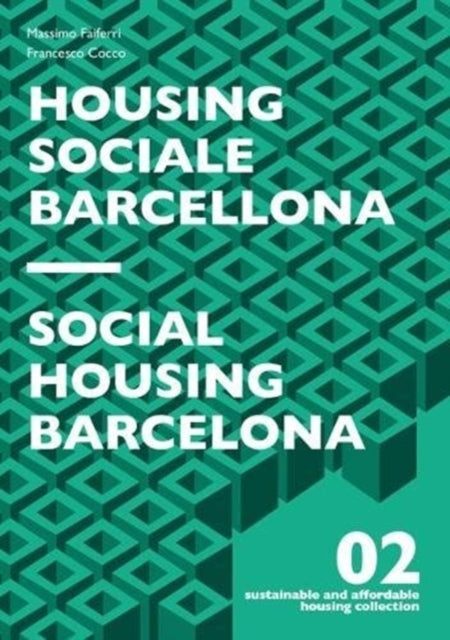 Book cover of: Social Housing Barcelona. By: Francesco Cocco