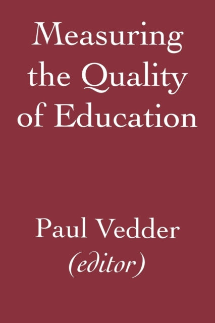 Book cover of: Measuring the Quality of Education. By: P. Vedder
