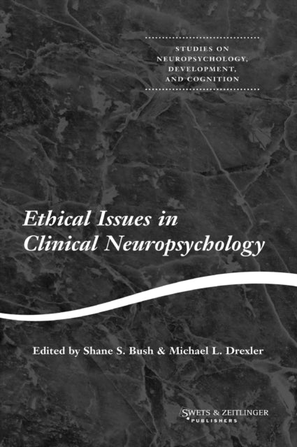 Ethical Issues in Clinical Neuropsychology