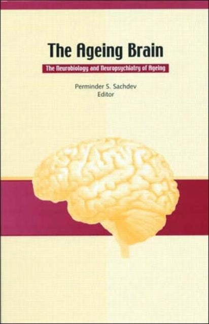Book cover of: Ageing Brain. By: P. Sachdev