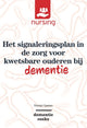 Book cover of: Het signaleringsplan in de zorg voor kwetsbare ouderen bij dementie. By: Ronald Geelen