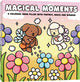 Magical Moments