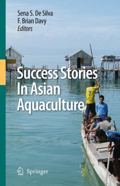 Book cover of: Success Stories in Asian Aquaculture. By: Sena S. De Silva