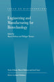 Book cover of: Engineering and Manufacturing for Biotechnology. By: M. Hofman