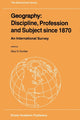 Book cover of: Geography: Discipline, Profession and Subject since 1870. By: Gary S. Dunbar