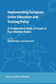 Book cover of: Implementing European Union Education and Training Policy. By: David Phillips