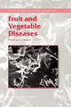 Book cover of: Fruit and Vegetable Diseases. By: K.G. Mukerji