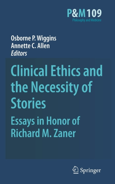 Book cover of: Clinical Ethics and the Necessity of Stories