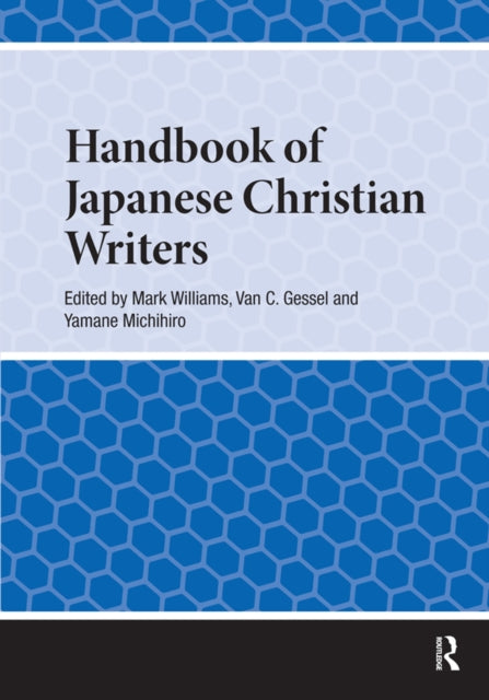 Book cover of: Handbook of Japanese Christian Writers. By: Mark Williams