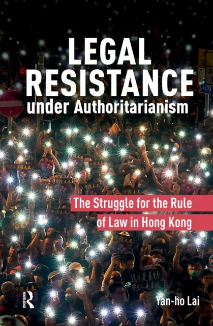 Book cover of: Legal Resistance under Authoritarianism