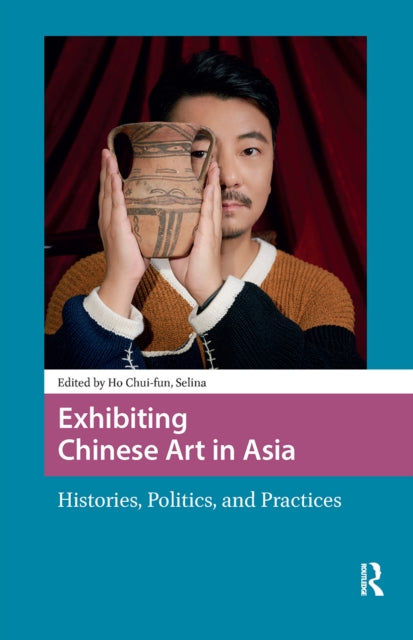 Exhibiting Chinese Art in Asia
