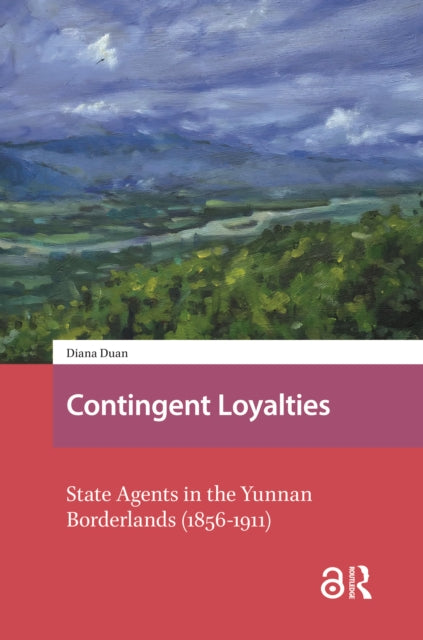 Book cover of: Contingent Loyalties. By: Diana Zhidan Duan