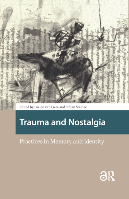 Book cover of: Trauma and Nostalgia. By: Lucien van Liere