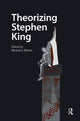Book cover of: Theorizing Stephen King. By: Michael Blouin