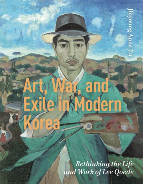 Book cover of: Art, War, and Exile in Modern Korea
