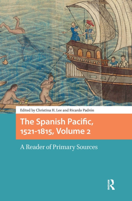 Book cover of: Spanish Pacific, 1521-1815, Volume 2
