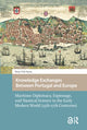 Book cover of: Knowledge Exchanges Between Portugal and Europe