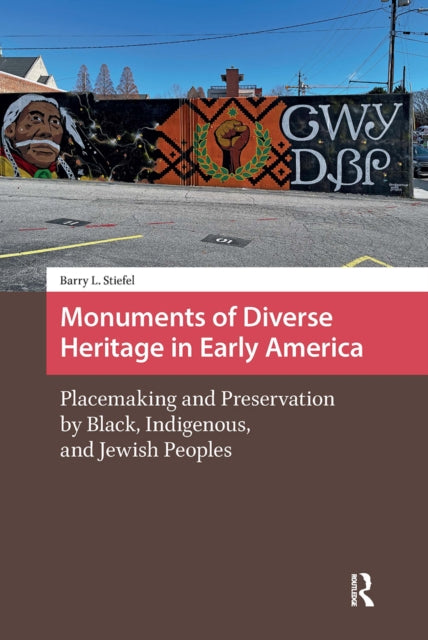 Book cover of: Monuments of Diverse Heritage in Early America