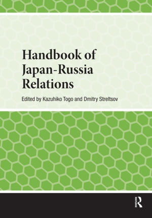 Handbook of Japan-Russia Relations