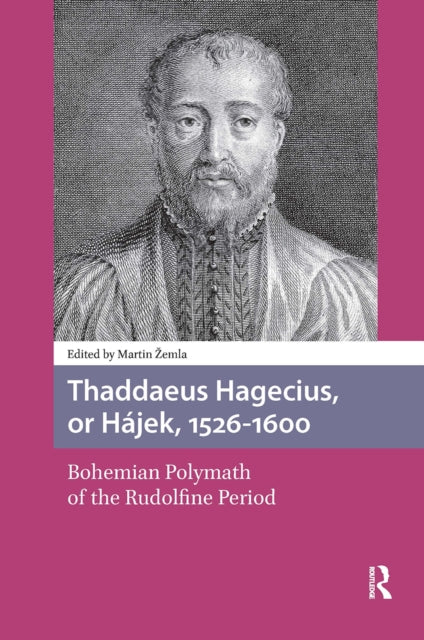 Thaddaeus Hagecius, or Hajek, 1526-1600