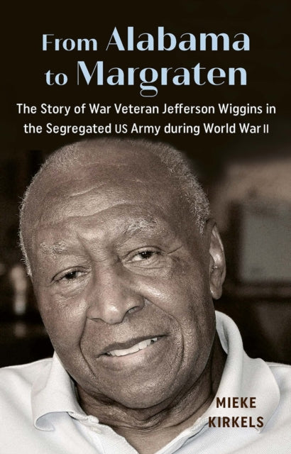From Alabama to Margraten