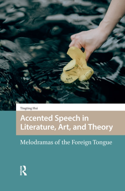 Book cover of: Accented Speech in Literature, Art, and Theory
