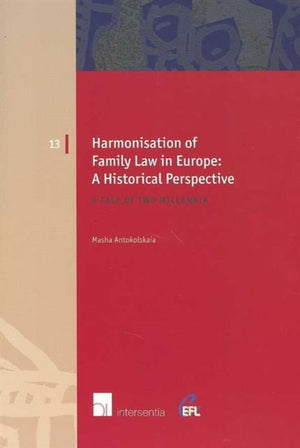 Harmonisation of Family Law in Europe: A Historical Perspective