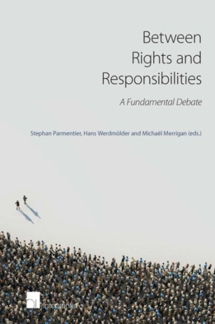 Book cover of: Between Rights and Responsibilities. By: Stephan Parmentier