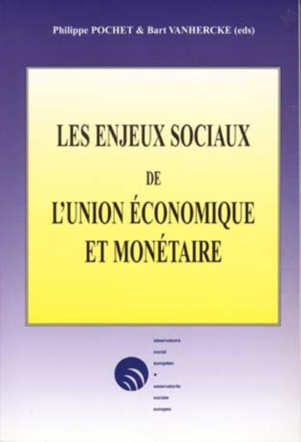 Book cover of: Les enjeux sociaux de l'Union economique et monetaire