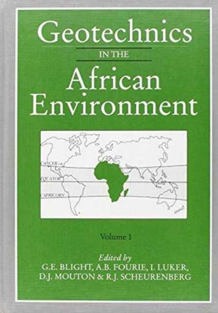 Book cover of: Geotechnics in the African Environment, volume 1. By: Blight