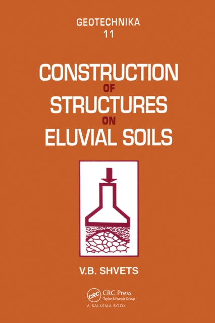 Book cover of: Construction of Structures on Eluvial Soils