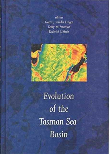 Book cover of: Evolution of the Tasman Sea Basin. By: Lingen