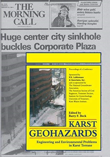 Book cover of: Karst Geohazards. By: Ph.D. Barry Beck F.