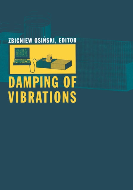 Book cover of: Damping of Vibrations. By: Osinski