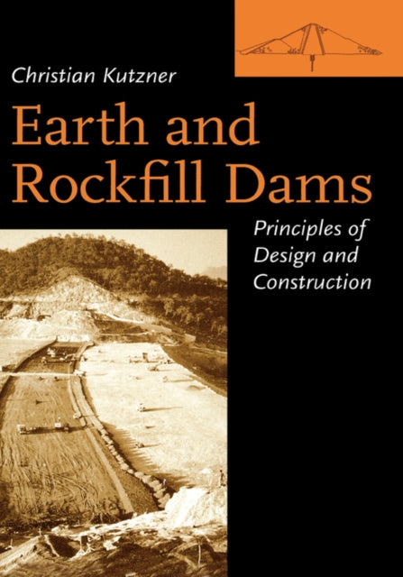 Book cover of: Earth and Rockfill Dams. By: Christi Kutzner